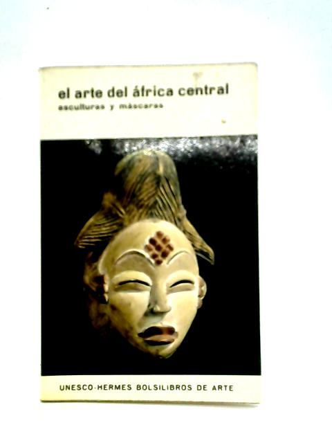 El Arte del Africa Central von William Fagg