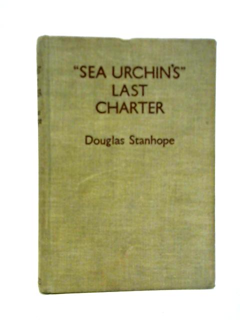 Sea Urchin's Last Charter par Douglas Stanhope