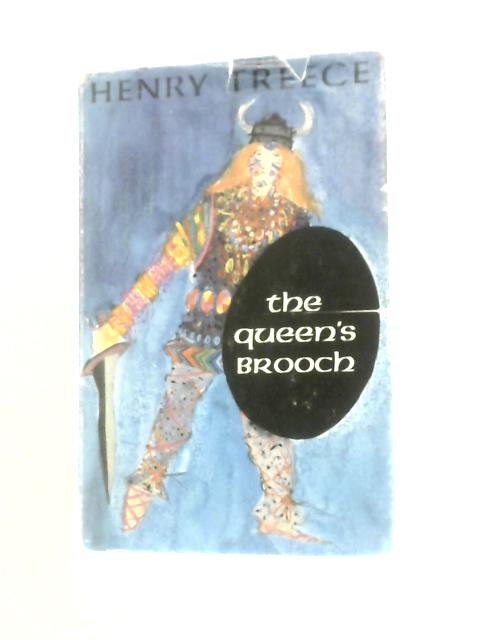 The Queen's Brooch von Henry Treece