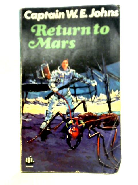 Return To Mars von Captain W.E. Johns