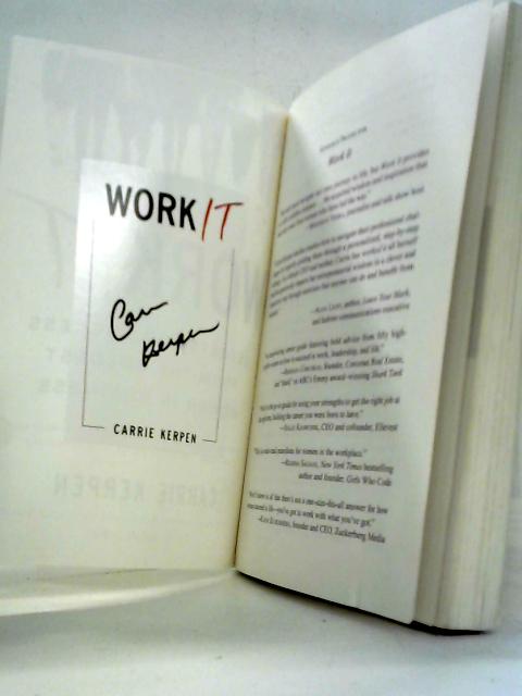Work It By Carrie Kerpen