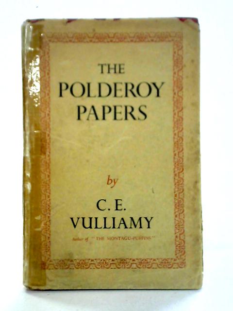 The Polderoy Papers von C E Vulliamy