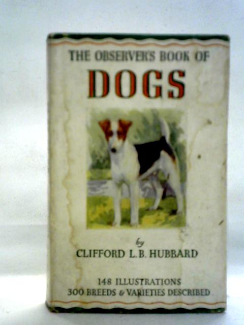 The Observer's Book of Dogs By Clifford L. B. Hubbard