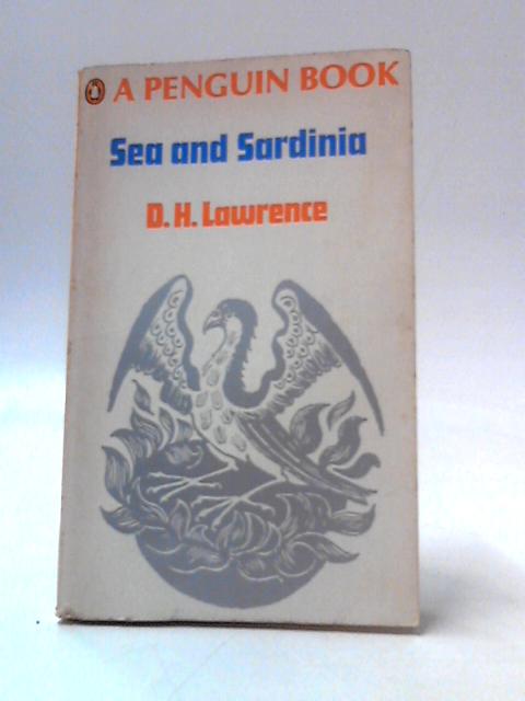 Sea and Sardinia By D. H. Lawrence