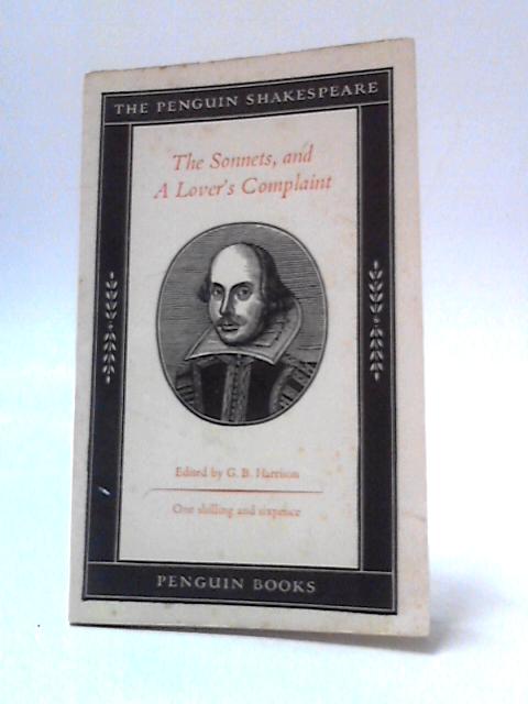 The Sonnets and A Lover's Complaint By William Shakespeare