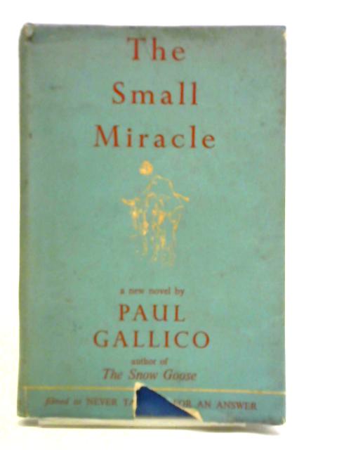 The Small Miracle von Paul Gallico