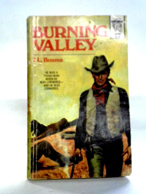 Burning Valley By J.L. Bouma