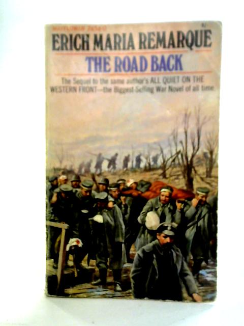 The Road Back By Erich Maria Remarque