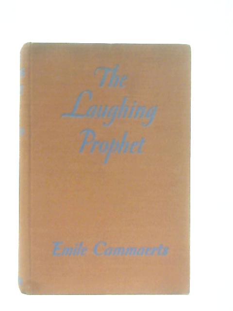 The Laughing Prophet: The seven virtues and G. K. Chesterton By Emile Cammaerts