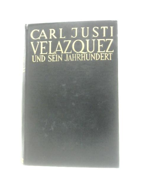 Diego Velazquez und Sein Jahrhundert By Carl Justi