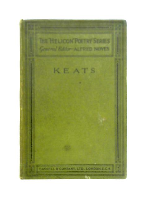 Keats By Alfred Noyes Ed.