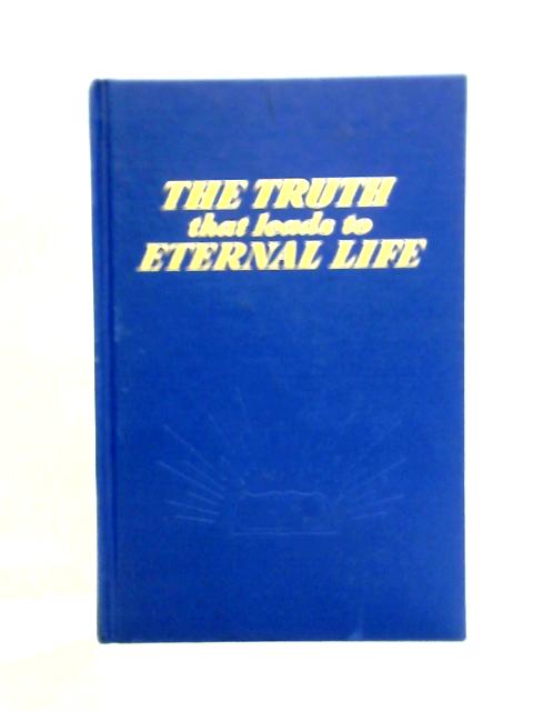 The Truth That Leads to Eternal Life