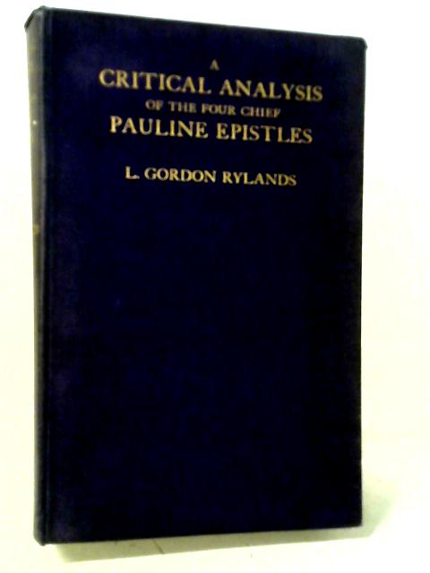 A Critical Analysis of the Four Chief Pauline Epistles von Rylands