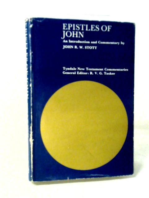 The Epistles of John By John Stott