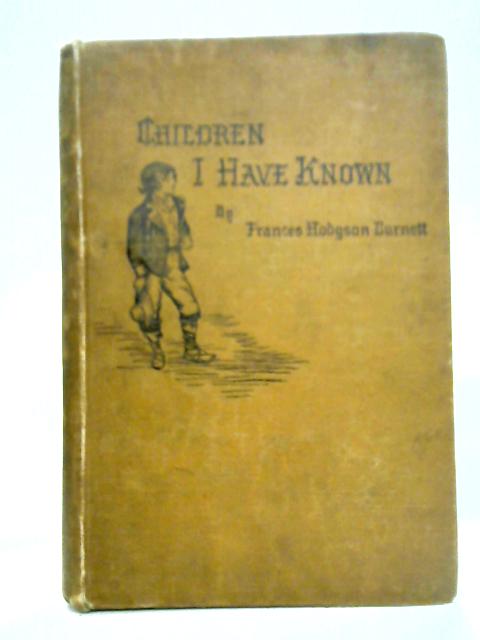 Children I Have Known And Giovanni And The Other By Frances Hodgson Burnett