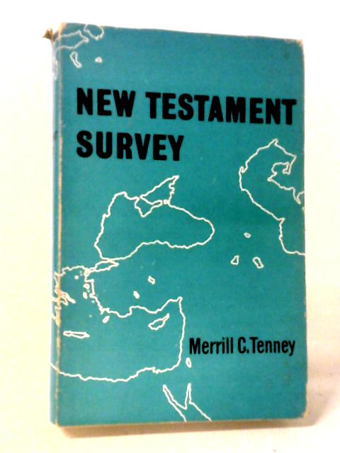 The New Testament survey von Merrill Chapin Tenney