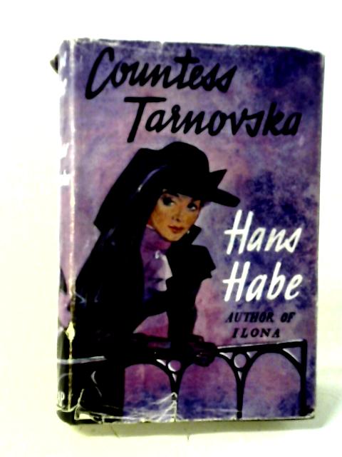 Countess Tarnovska By Hans Habe