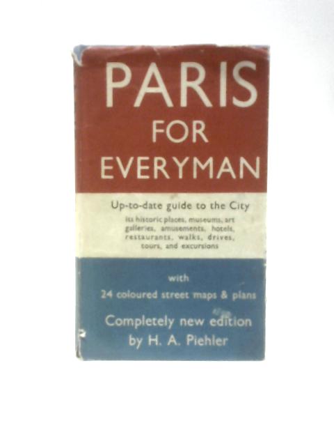 Paris for Everyman par H A.Piehler