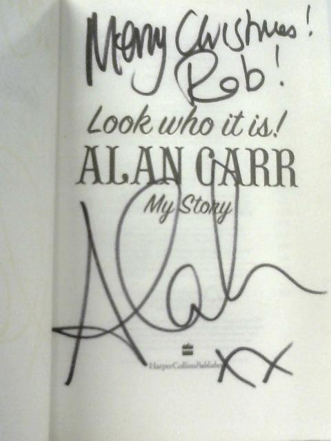 Look Who It Is! Alan Carr - My Story By Alan Carr