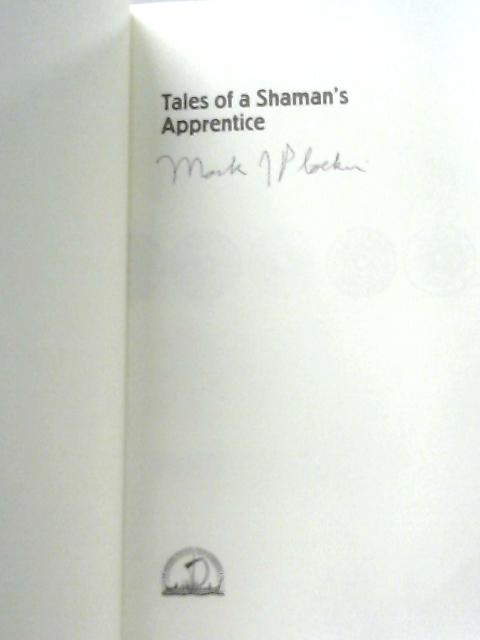 Tale of a Shaman's Apprentice By Mark J. Plotkin