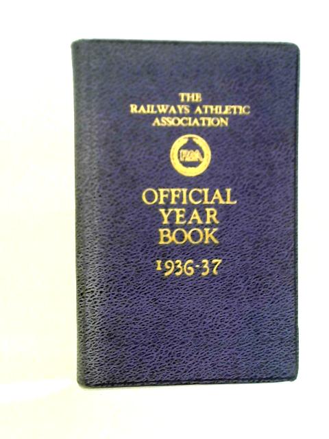 Official Year Book of the Railways Athletic Association 1937
