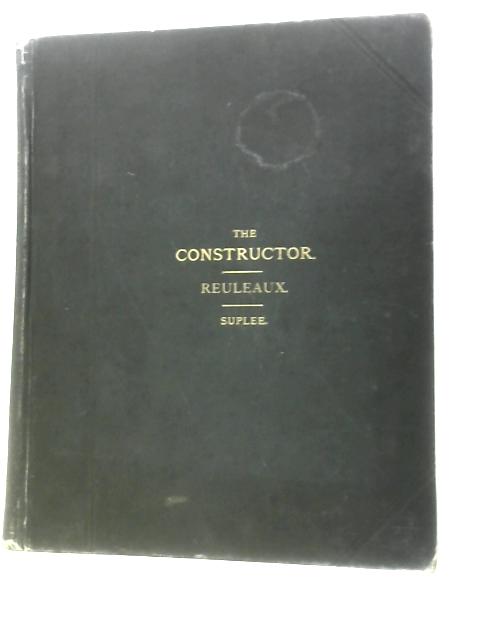 The Constructor: A Hand-book Of Machine Design von F. Reuleaux