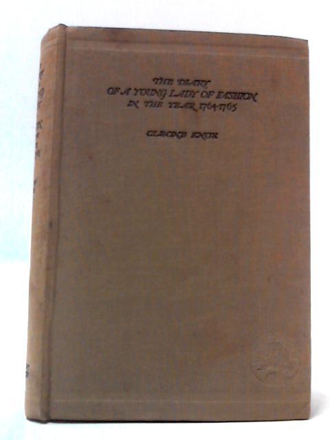 The Diary of a Young Lady of Fashion in the Year 1764-1765 By Cleone Knox