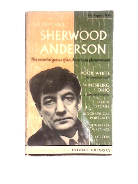 The Portable Sherwood Anderson By Horace Gregory