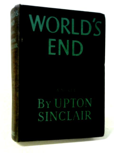 World's End von Upton Sinclair