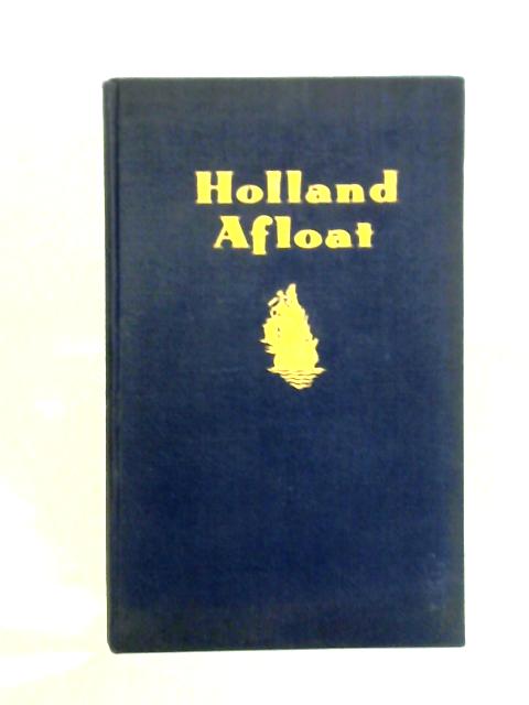 Holland Afloat von H. George Franks