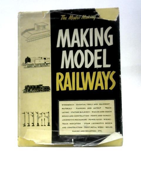 Making Model Railways. The Model-Making Series By Anonymous