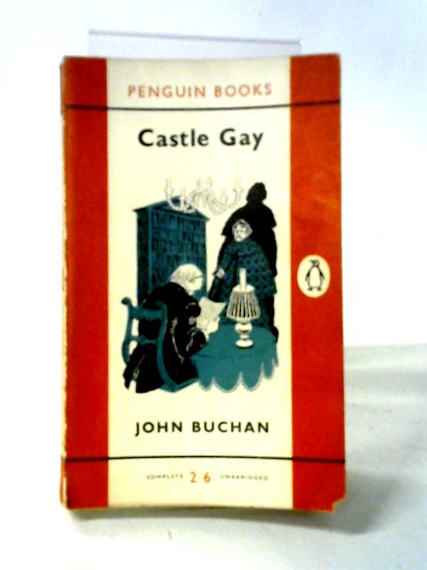 Castle Gay (Orange Penguin #1136) By John Buchan