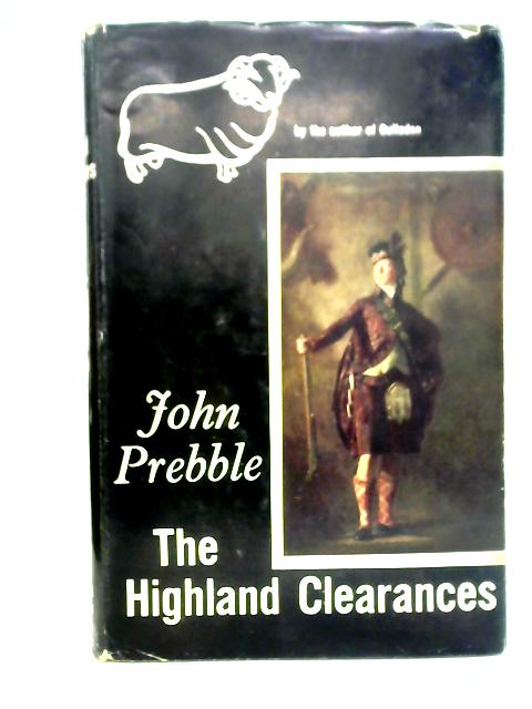 The Highland Clearances By John Prebble