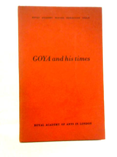 Goya And His Times