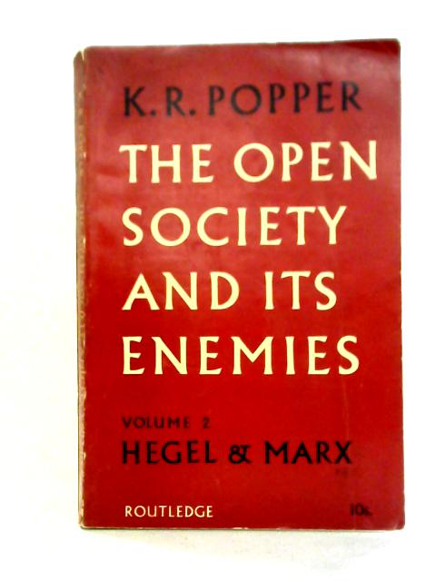 The Open Society and it's Enemies: Volume II By K. R. Popper