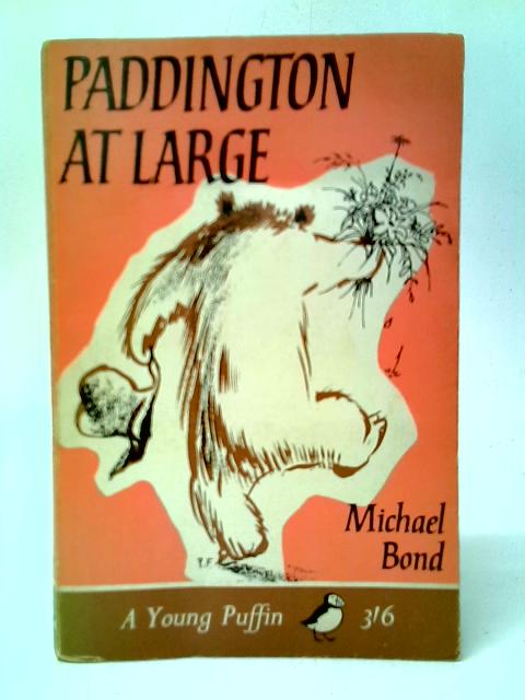 Paddington at Large By Michael Bond