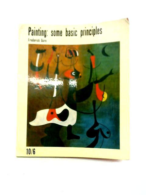 Painting: Some Basic Principles By Frederick Gore