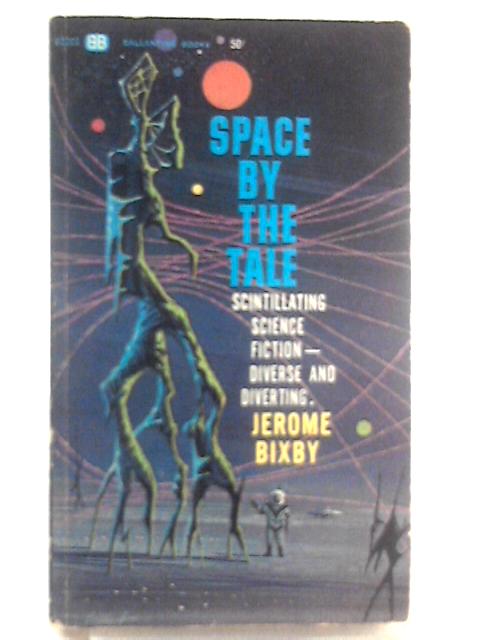 Space By The Tale By Jerome Bixby