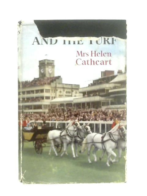 The Queen and The Turf von Mrs Helen Cathcart