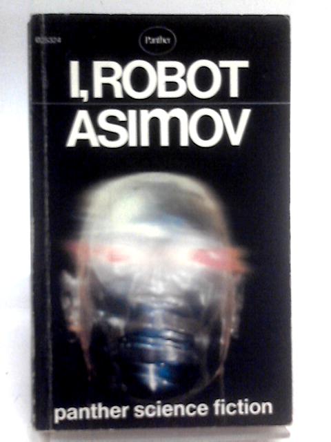 I, Robot par Isaac Asimov