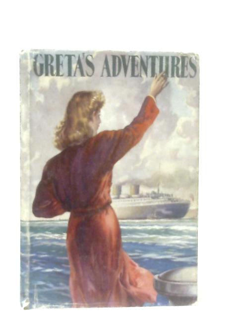 Greta's Adventures By Grace Pettman