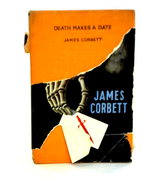 Death Makes a Date By James Corbett