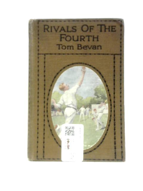 Rivals Of The Fourth By Tom Bevan