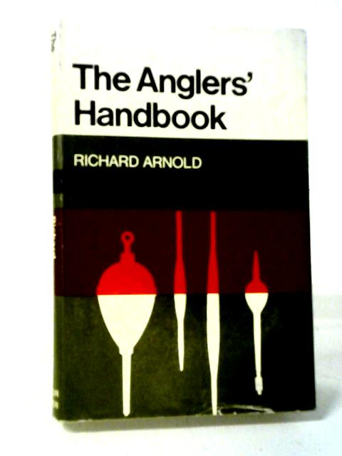 The Anglers' Handbook von Richard Arnold