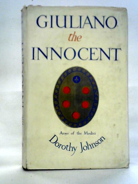 Giuliano The Innocent von Dorothy Johnson