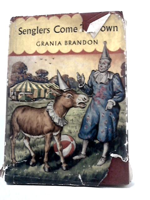 Senglers Come to Town By Grania Brandon