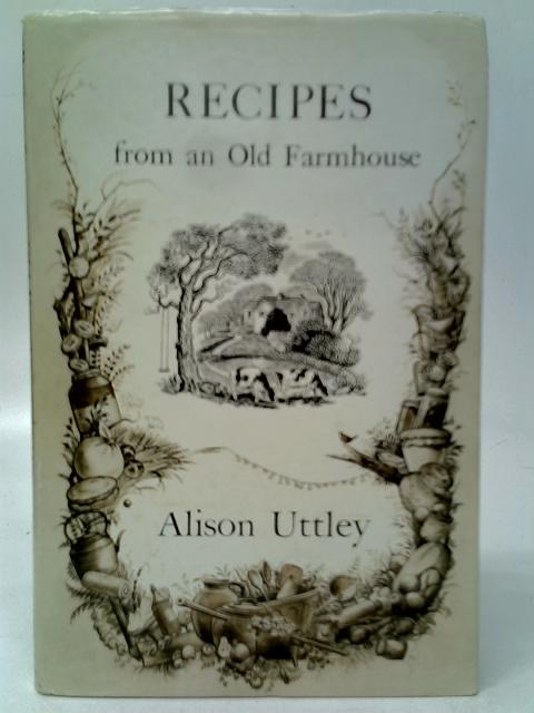 Recipes from an Old Farmhouse par AlisonUttley