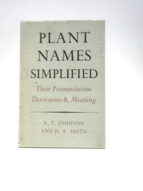 Plant Names Simplified By A.T.Johnson & H.A.Smith