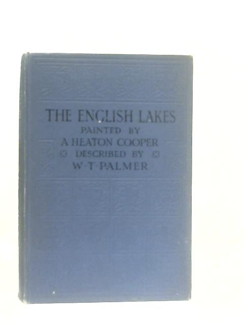 The English Lakes By Wm. T. Palmer