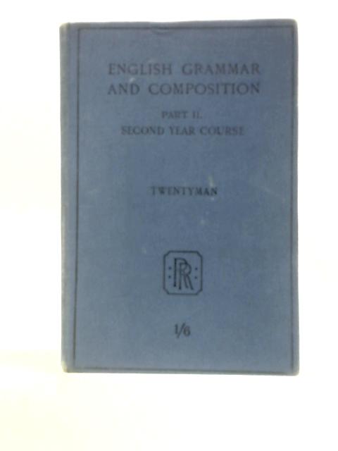 English Grammar and Composition par George A. Twentyman